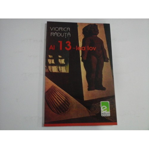 AL 13-LEA LOV - VIORICA RADUTA AL 13-LEA LOV - VIORICA RADUTA